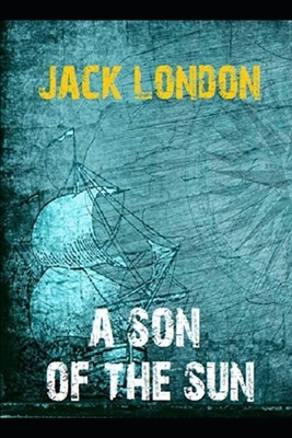 A Son of the Sun by Jack London