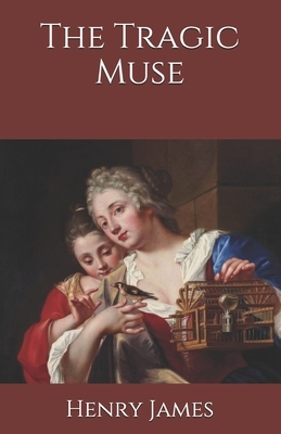 The Tragic Muse by Henry James