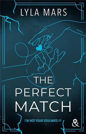 The Perfect Match by Lyla Mars