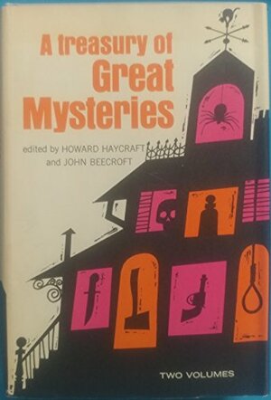 A Treasury Of Great Mysteries by John Beecroft, Howard Haycraft