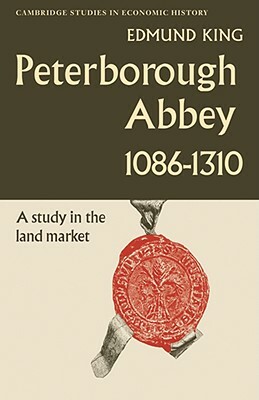 Peterborough Abbey 1086-1310 by Edmund King