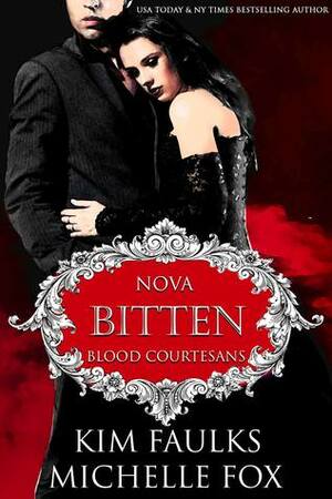 Bitten: Nova by Michelle Fox, Kim Faulks