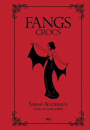 Fangs: Crocs by Chloé Seyrès, Sarah Andersen