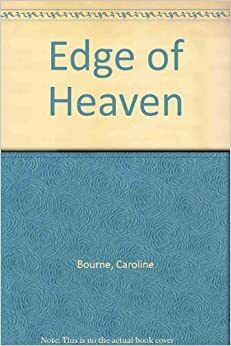 Edge of Heaven by Caroline Bourne