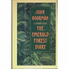 Emerald Forest Diary by John Boorman