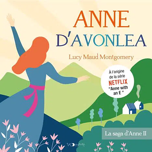 Anne d'Avonlea by L.M. Montgomery