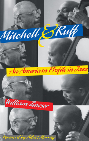 Mitchell & Ruff: An American Profile in Jazz by Albert Murray, William Zinsser