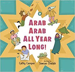 Arab Arab All Year Long! by Cathy Camper