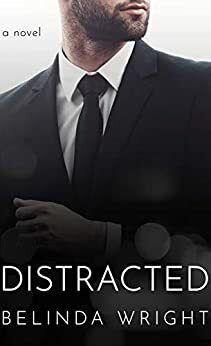 Distracted by Belinda Wright