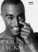 Colin Jackson: The Autobiography by David Conn, Colin Jackson