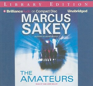 The Amateurs by Marcus Sakey