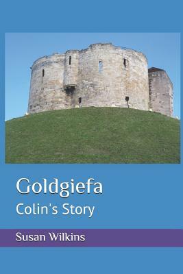 Goldgiefa: Colin's Story by Susan Wilkins