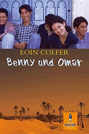 Benny und Omar by Eoin Colfer