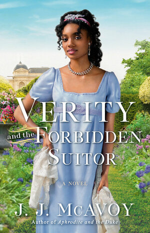 Verity and the Forbidden Suitor by J. J. McAvoy