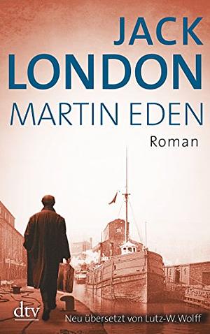 Martin Eden by Jack London, Andrew Sinclair