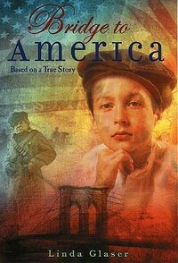 Bridge to America by Linda Glaser