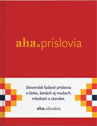 AHA - Príslovia by Kristína Bobeková, Tomáš Kompaník
