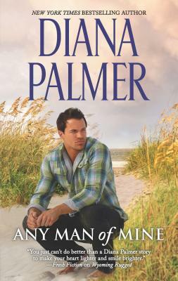 Any Man of Mine: A 2-In-1 Collection by Diana Palmer