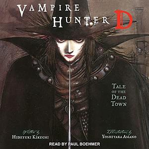 Vampire Hunter D: Tale of the Dead Town by Hideyuki Kikuchi