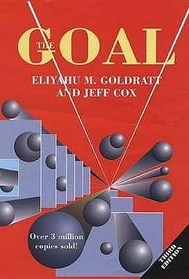 The Goal A Process of Ongoing Improvement by Jeff Cox, Eliyahu M. Goldratt, Eliyahu M. Goldratt