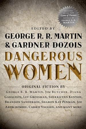 Dangerous Women by Gardner Dozois, George R.R. Martin