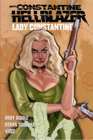 Hellblazer: Lady Constantine by Andy Diggle