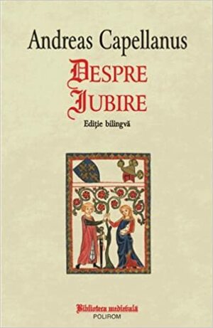 Despre iubire by Andreas Capellanus, Eugenia Cristea, Anca Crivat