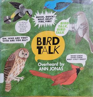 Bird Talk by Ann Jonas