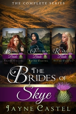 The Brides of Skye: The Complete Series by Jayne Castel