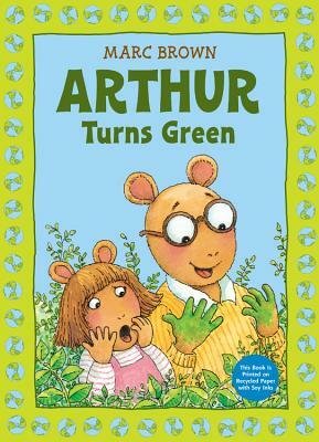 Arthur Turns Green by Marc Brown