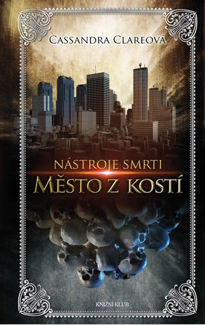 Město z kostí by Cassandra Clare