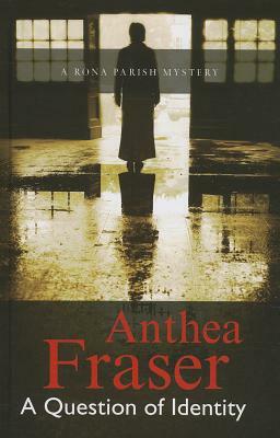 A Question of Identity by Anthea Fraser