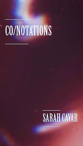 CO/NOTATIONS by Sarah Cavar