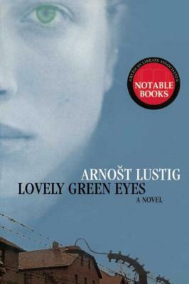 Lovely Green Eyes by Arnost Lustig