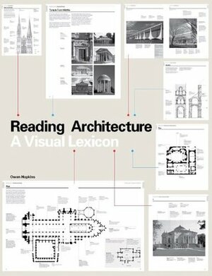 Reading Architecture: A Visual Lexicon by Owen Hopkins