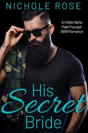 His Secret Bride by Nichole Rose