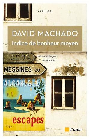 Indice de bonheur moyen by David Machado, David Machado