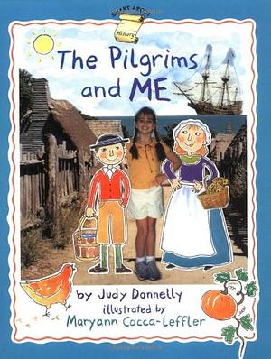 The Pilgrims and Me by Judy Donnelly