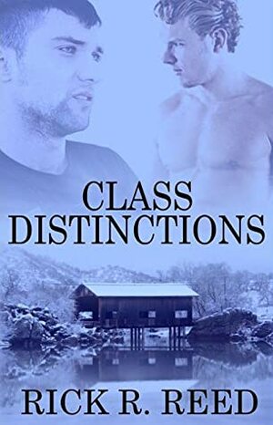 Class Distinctions by Rick R. Reed