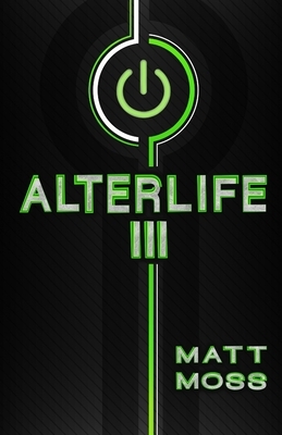 Alterlife III by Matt Moss