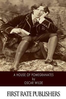 A House of Pomegranates by Oscar Wilde