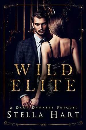 Wild Elite by Stella Hart