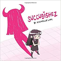 Succubishez by Michelle Lam