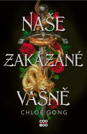 Naše zakázané vášně by Chloe Gong