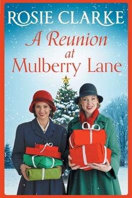 A Reunion at Mulberry Lane by Rosie Clarke