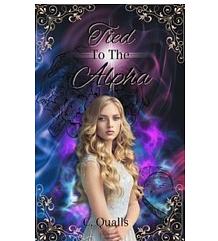 Tied to the Alpha by C. Qualls