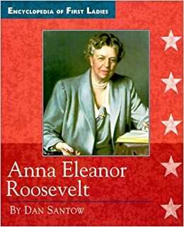 Anna Eleanor Roosevelt, 1884 1962 by Dan Santow