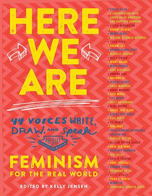 Here We Are: Feminism for the Real World by Kelly Jensen