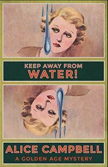 Keep Away From Water! by Alice Campbell