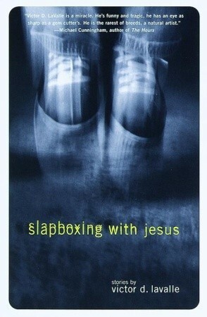 Slapboxing with Jesus by Victor LaValle